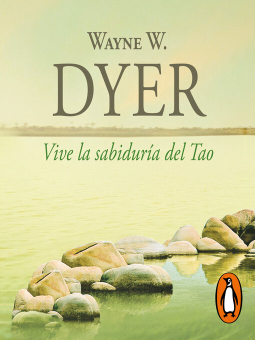Title details for Vive la sabiduría del Tao by Wayne W. Dyer - Available